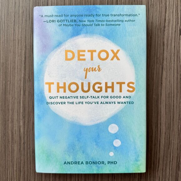Chronicle Prism Books Other - Detox Your Thoughts by Andrea Bonior